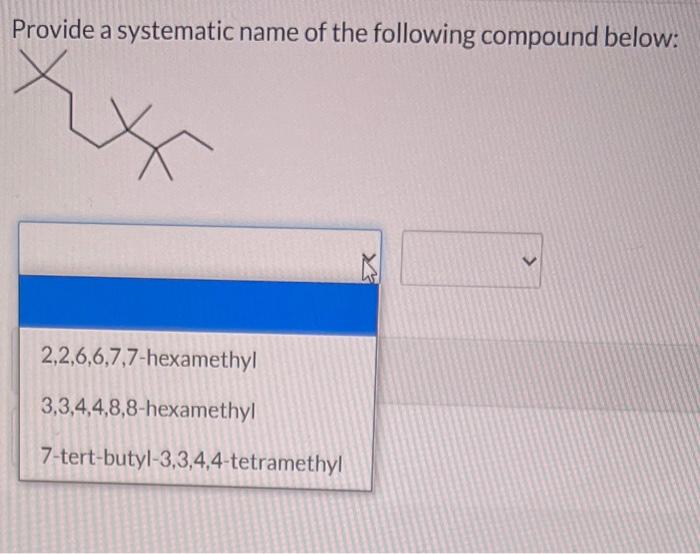 Provide a systematic name of the following compound below