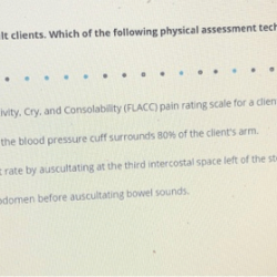 A nurse is assessing four clients for fluid balance